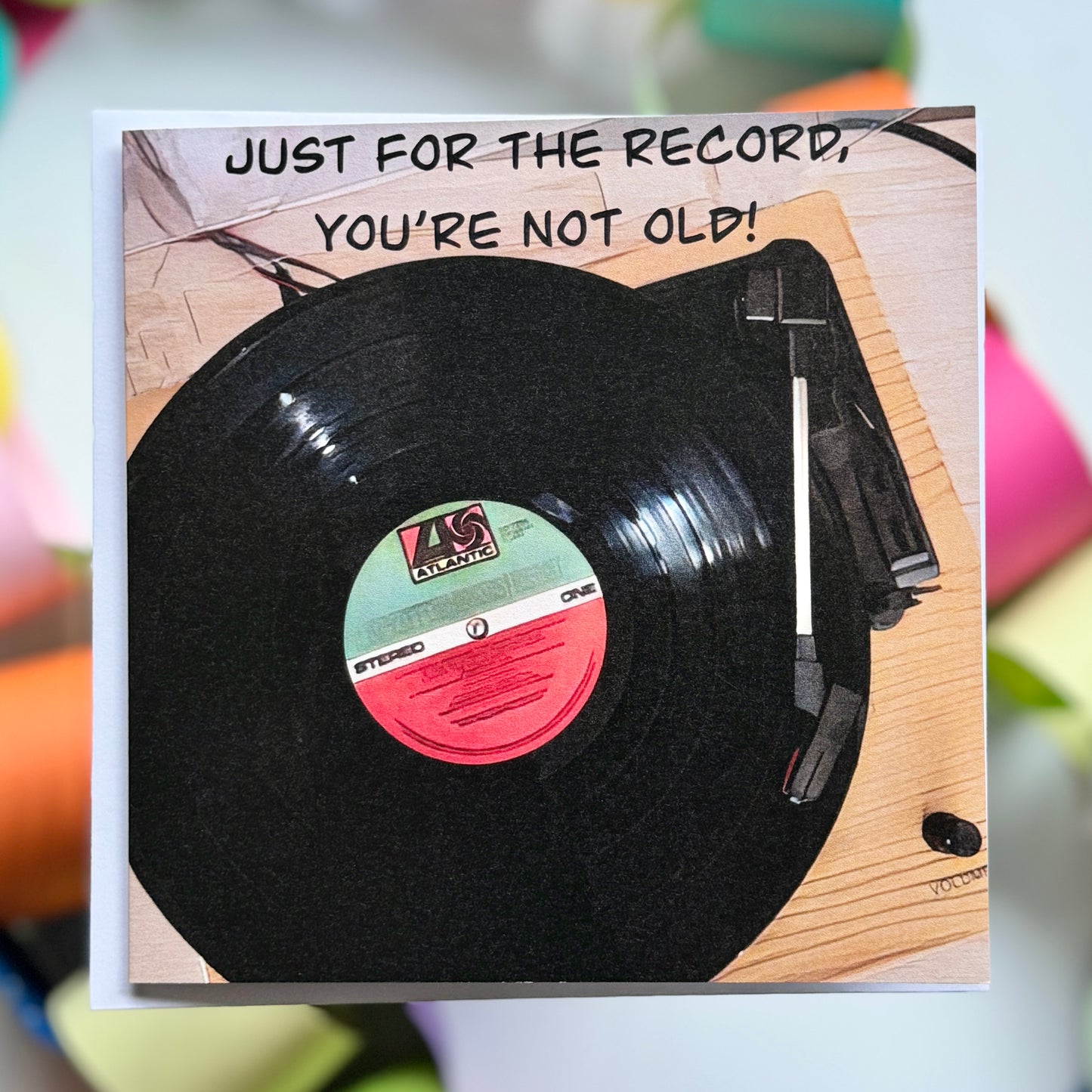 A record vinyl player Just for the record, you’re not old Greeting Card with envelope