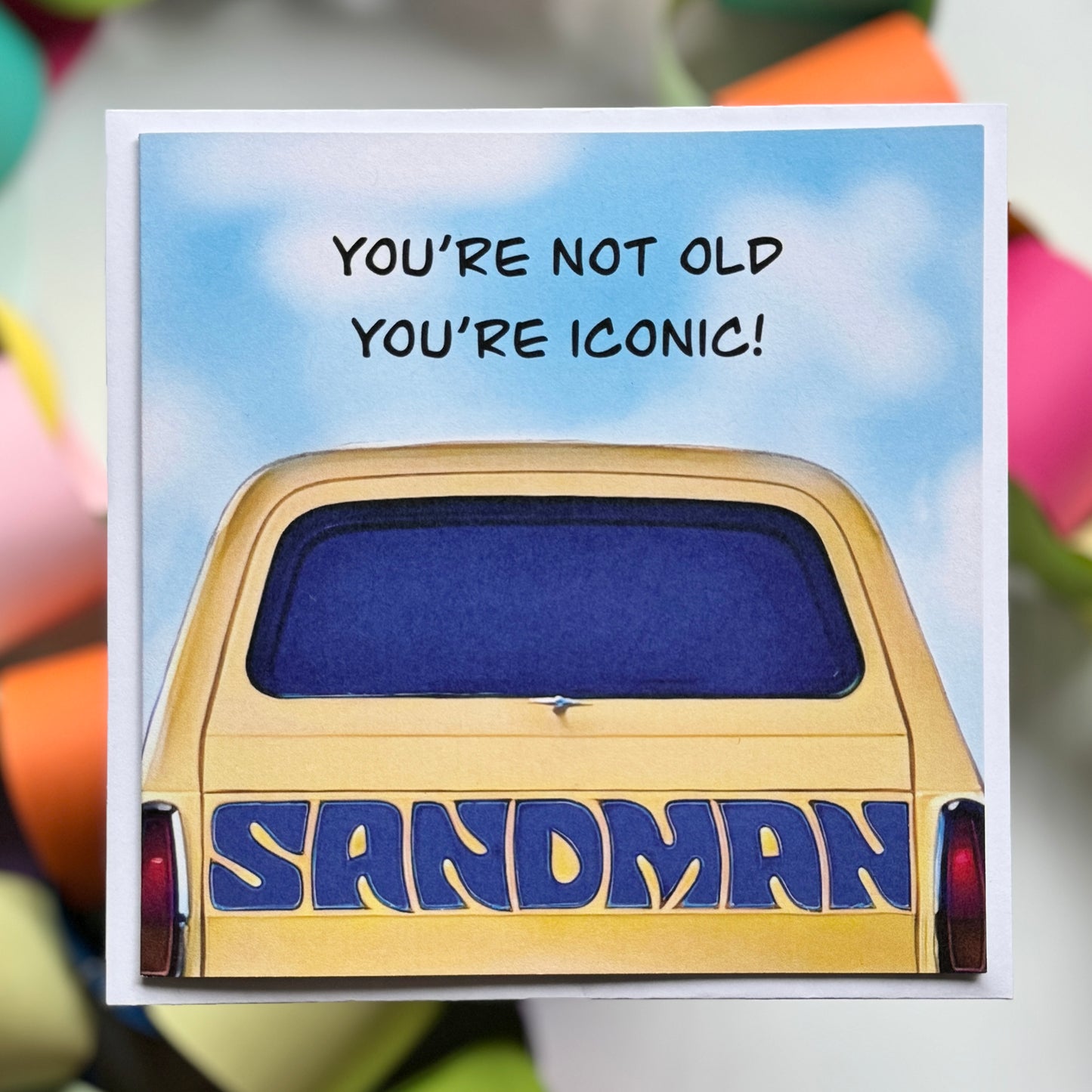 Classic Holden You’re not old, you’re Iconic Sandman Panel Van Greeting Card with envelope