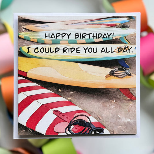 Vintage surfboards Happy Birthday I could ride you all day Greeting Card with envelope