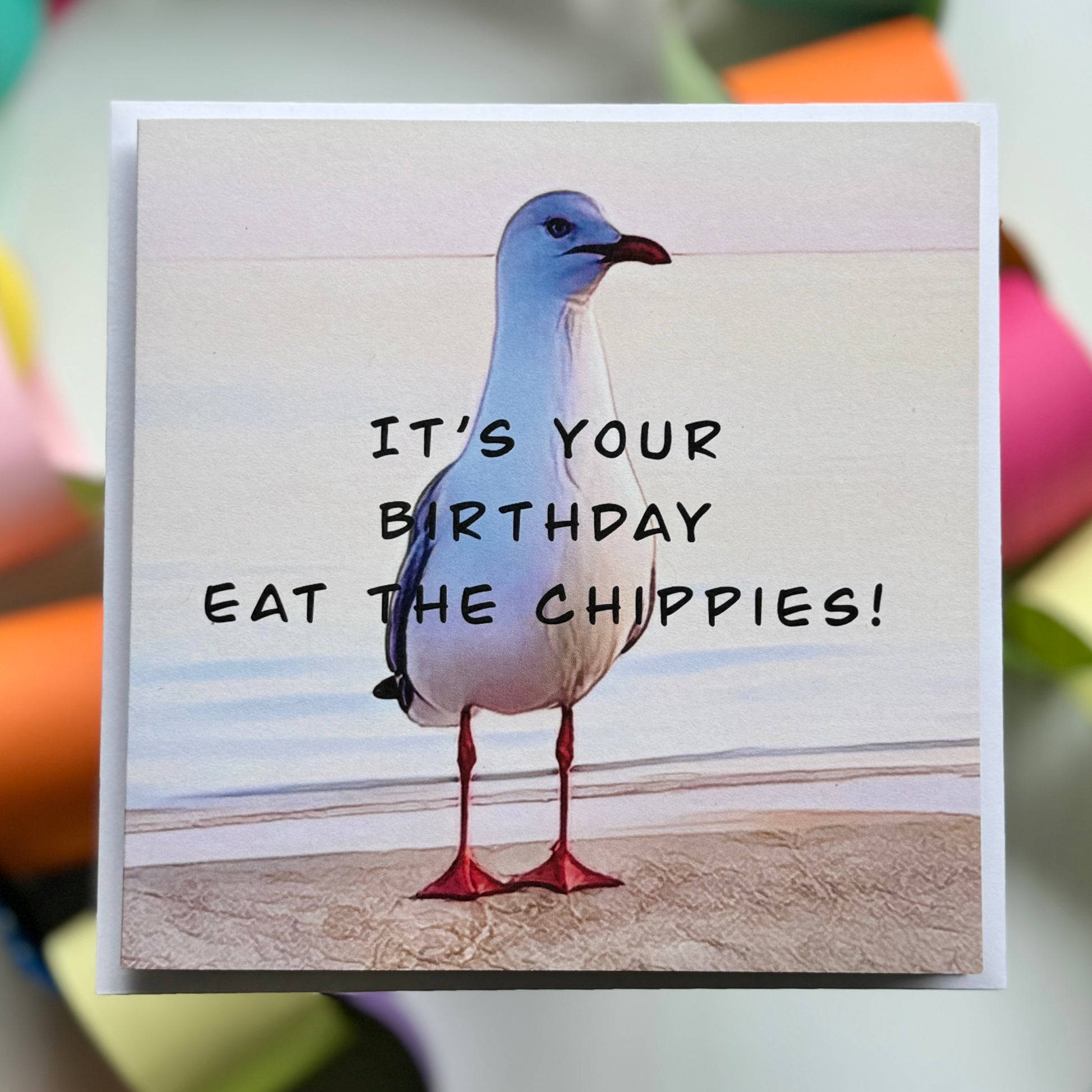 Seagull on the beach It’s your Birthday, eat the chippies Greeting Card with envelope