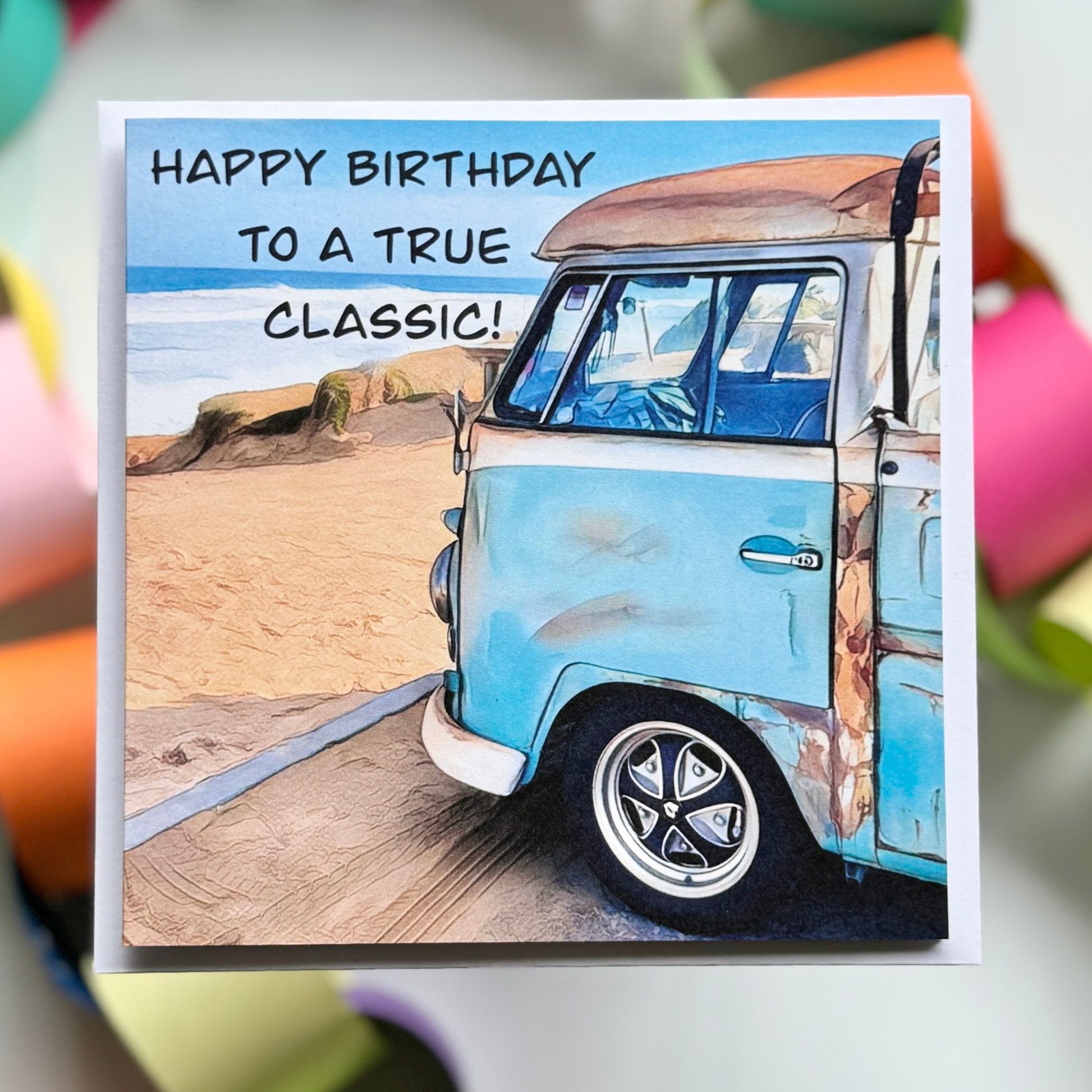 YOURE A TRUE CLASSIC vw kombi Ute at the beach birthday greeting card with envelope